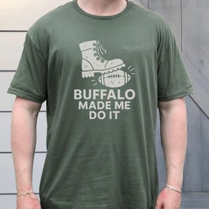 Buffalo Wing Sauce Boot Tee - &#39;Buffalo Made Me Do It&#39; Fan Shirt