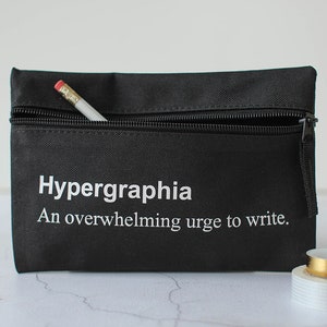 Personalised Pencil Case - Hypergraphia Pencil Case - Hypergraphia - Pencil Case - Writers Pencil Case - Gift for Author - Black Bag