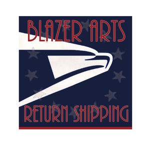 May include: A blue and red graphic with the text "Blazer Arts Return Shipping" and a white silhouette of an eagle with stars in the background.