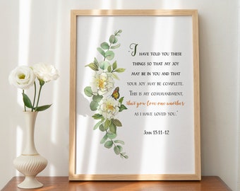White Killarney Roses with Eucalyptus and Monarch Butterfly, Giclee Print with Scripture, John 15:11-12