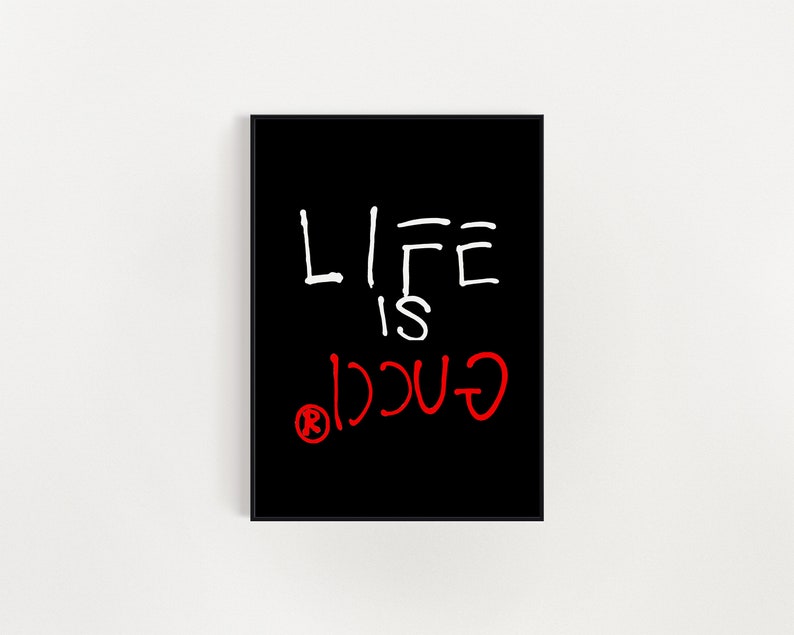 Download Life is Gucci Art Print | Etsy