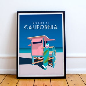 May include: A retro-style poster with a blue background and the text "Welcome to California". The poster features a pink lifeguard stand with a blue and green surfboard leaning against it.