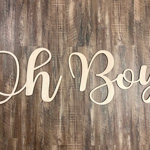 46&#39;&#39; wide /  Oh Boy /  laser cut / large wall sign /