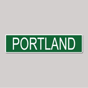 PORTLAND City Pride Green Vinyl on White - 4X17 Aluminum Street Sign