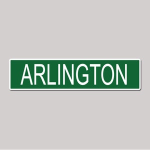 ARLINGTON City Pride Green Vinyl on White - 4X17 Aluminum Street Sign