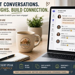 May include: A digital product display featuring a laptop screen showing a team chat interface with messages about a mute button, a beige mug with a Desert Peak Creative Co. logo, a notebook, and a pen. Text includes Start Conversations, Get Laughs, Build Connection.