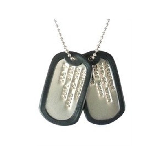 2 Standard Dog Tags - 18 Letter Personalized set with Silencers and Chains.  Debossed  Does not have the WWII notch. Meets Military Specs