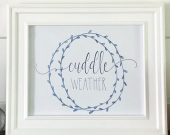 Fall Printable - Cuddle Weather Print, Winter Print, Handlettering Print, Watercolor Print, Home Decor Print