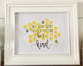 Bee Kind Printable - Bee Kind Watercolor, Bee Kind Quote Print, Handlettering Print, Watercolor Print, Home Decor Print