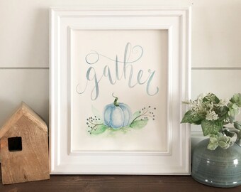 Fall Printable - Gather Print, Pumpkin Print, Thanksgiving Print, Handlettering Print, Watercolor Print, Home Decor Print