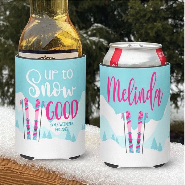 Ski Vacation Themed insulated can/bottle coolers - Up to Snow Good - Bachelorette Party - Birthday Party Coolies - Girls Weekend