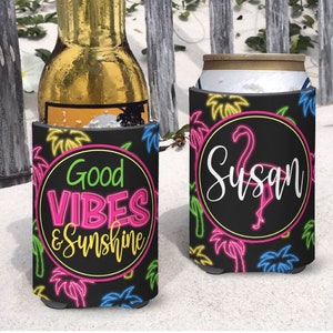 Family Beach Vacation Insulated can bottle coolers.  girls weekend favors Good Vibes and Sunshine.  Neon Palm Tree Flamingo Coolies.