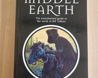 The Guide to Middle Earth. Iain Lowson. Peter Mackenzie. Keith Marshall. 2001 First Edition