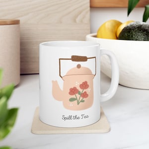 Ceramic Mug - Spill the Tea 11oz