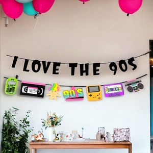 I Love the 90s Banner, 90&#39;s Party Garland