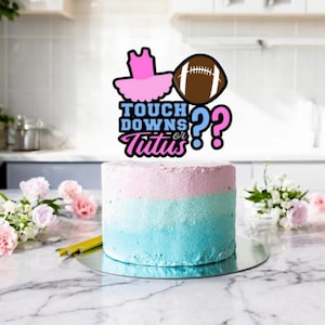 Touchdowns or Tutus Cake Topper