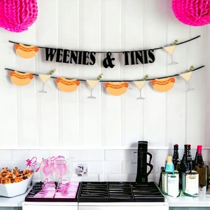 Weenies and Tinis Banner, Martini Bachelorette Banner, Martini Garland