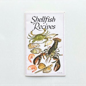 Shellfish Recipe Book - Easy to Prepare - A Pleasure to Serve - A Delight to Eat - Joanne  vanRoden - Wellspring - Vintage 1980s Cook Book