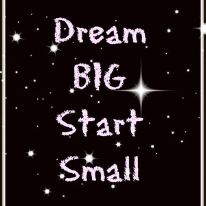 Instant Download / Printable art / Dream Big Start Small/ Black and White / Motivational / Gift Print / Minimalist Wall Art