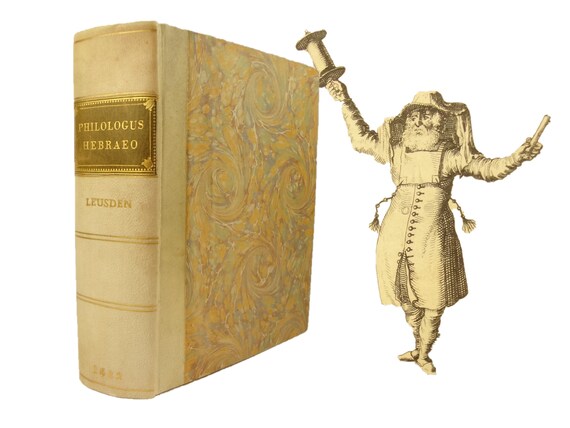 1682 Philologus Hebraeo-Mixtus, 1685 Hebraeo-Graecus Generalis, and Sive Translatio Hebraica Omnium Textuum Chaldaicorum. Johann Leusden.
