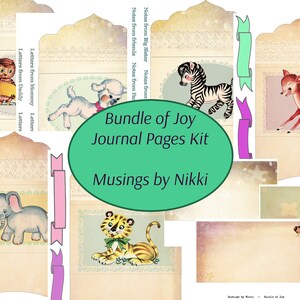 May include: A digital printable kit for creating a journal with a whimsical theme. The kit includes pages with illustrations of animals like a zebra, a deer, a tiger, an elephant, a poodle, and an owl. The kit also includes pages with stars, ribbons, and buttons. The text on the page reads "Bundle of Joy Journal Pages Kit Musings by Nikki".