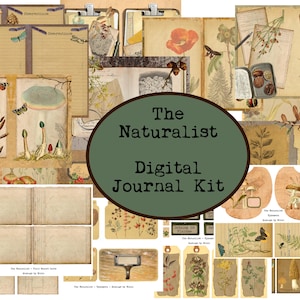 May include: A digital journal kit with a nature theme. The kit includes various images of mushrooms, flowers, butterflies, and other natural elements. The text "The Naturalist Digital Journal Kit" is displayed in a green oval.