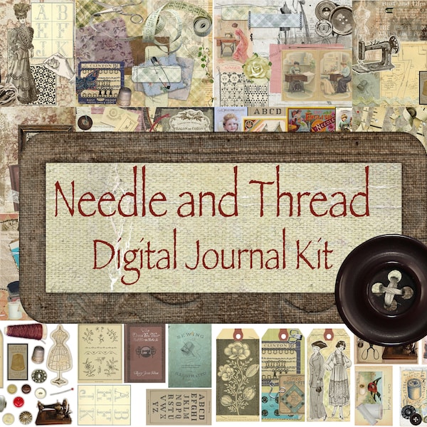 Needle and Thread Digital Journal Kit - Sewing, Quilting, Junk Journal Papers and Ephemera
