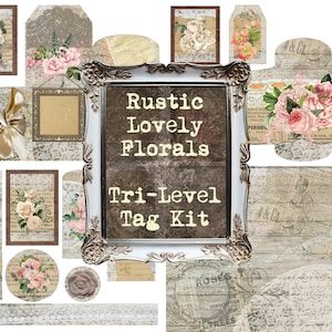Rustic Lovely Florals Tri-level Tag Digital Kit - Ephemera, Wood, Lace ...
