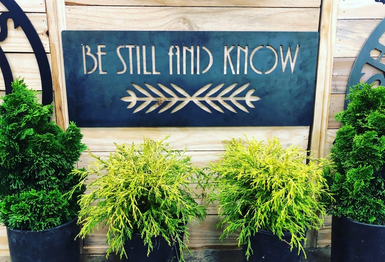 Be Still and Know Metal PlaqueSign
