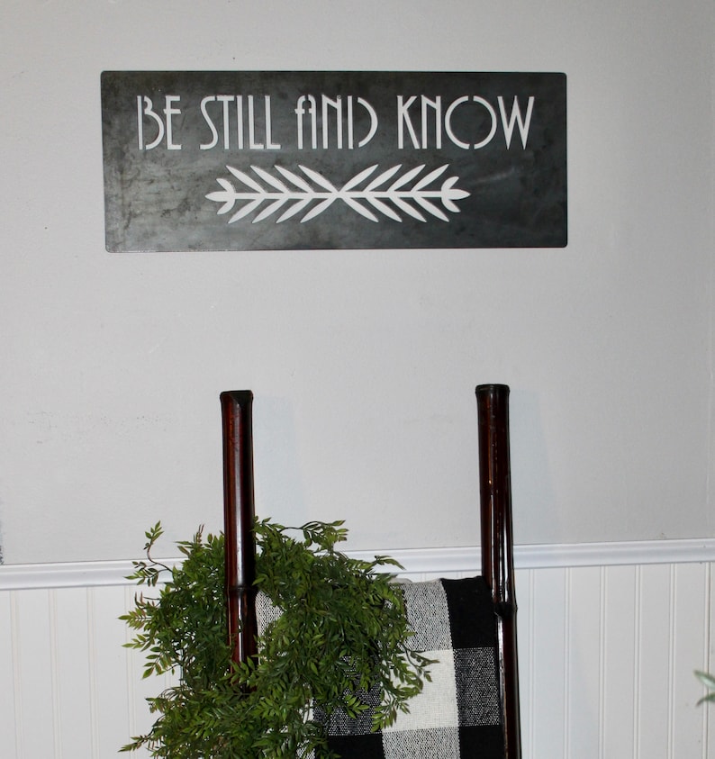 Be Still and Know Metal PlaqueSign