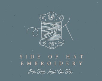 Side of Hat Embroidery Add On