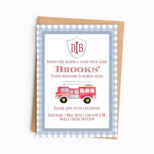 May include: A birthday invitation with a red fire truck illustration. The invitation has a blue and white checkered border and includes the text "SOUND THE ALARM & GRAB YOUR GEAR! BROOKS' THIRD BIRTHDAY IS ALMOST HERE!" and event details.