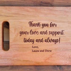 Thank you for your love and support Gift, Thank you Gift, Gift to Spouse, Gift to Supporter, Gift for Parents, Personalized Cutting Board image 1