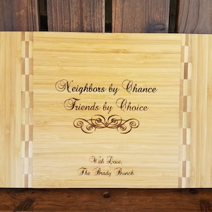 Neighbors Gift, Neighbors Moving Away Gift, Thank you Neighbor Gift, Great Neighbors and Friends Gift Personalized Cutting Board Gift