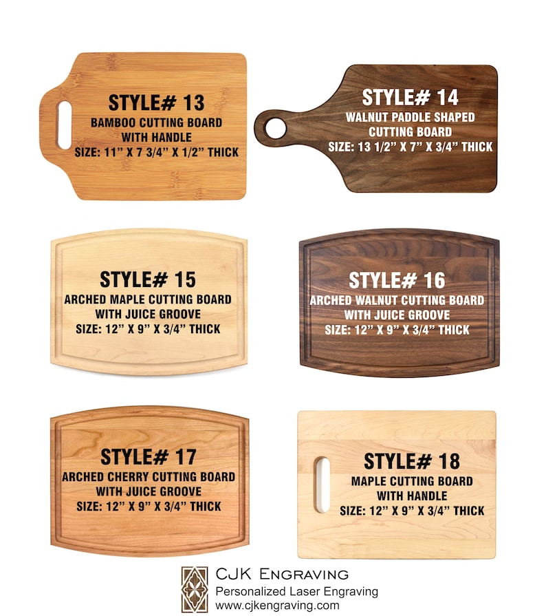 May include: Five different styles of wooden cutting boards. The boards are made of bamboo, walnut, maple, and cherry wood. They come in various shapes and sizes, including rectangular, paddle-shaped, and arched. Some boards have a juice groove and a handle. The boards are all made by CJK Engraving.