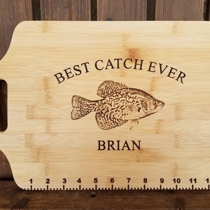 Best Catch Ever Valentine's Day Gift, Father's Day Gift, Best Dad Ever Gift, Fisherman Gift, Crappie Fishing, Personalized Cutting Board