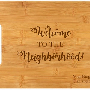 New Neighbors Gift Welcome to the Neighborhood Housewarming Gift New Home Gift for New Home Owner Homeowner Gift New neighbor Cutting Board