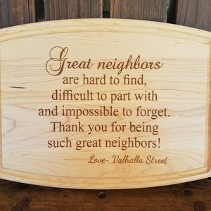 Neighbors Gift Personalized Cutting Board Kitchen Neighbor Welcomed Great Neighbors Gift Christmas Gift Thank you Gift Moving Neighbors Gift image 1