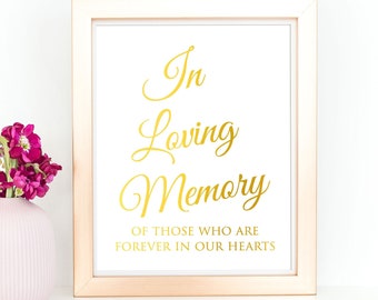 In Loving Memory Wedding Sign, Gold Foil Print Memorial Table For Wedding Memorial Sign, Bereavement, Celebration Of Life