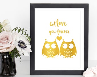 I Love You, Owl Love You Forever Room Decor Gold Foil Artwork, Love Friendship, Woodland Animal, Always And Forever, Print Poster
