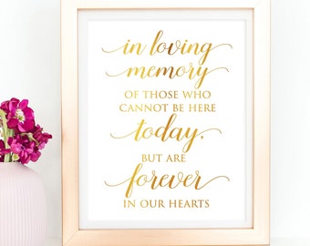 Gold In Loving Memory Wedding Signs, Wedding Memorial Sign, Gold Foil Print, Celebration Of Life Wedding Signage, Wedding Remembrance Table