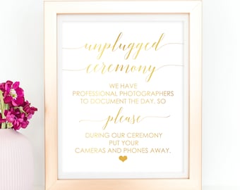 Unplugged Ceremony Sign Wedding Sign, Gold Foil Print, Elegant Wedding Welcome To Our Unplugged Wedding Signage Wedding Ceremony Decorations