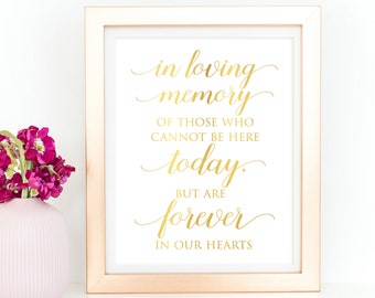 In Loving Memory, Gold Foil Print, Wedding Memorial Sign, Remembrance Wedding Sign Forever In Our Hearts, Honor A Loved One Wedding Memorial