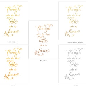 Gold Foil, Quote Prints, Though She Be But Little She Is Fierce, Shakespeare Quote, Nursery Wall Art, Nursery Prints, Nursery Decor image 2