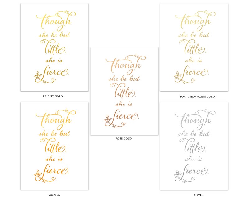 Gold Foil, Quote Prints, Though She Be But Little She Is Fierce, Shakespeare Quote, Nursery Wall Art, Nursery Prints, Nursery Decor image 2