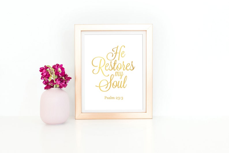Scripture Wall Art, Psalm 23, Gold Wall Decor, Christian Gifts, Bible Verse Prints, Sympathy Gift He Restores My Soul Christian Poster Print image 1