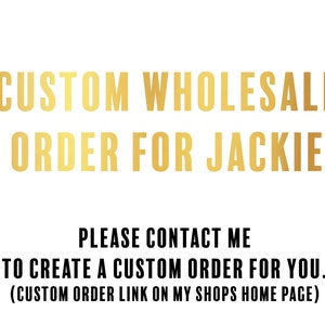 Commande en gros personnalisée pour Jackie Cummings uniquement