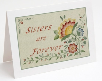 Sisters Are Forever Blank Note Card, Gift for Sister, Stationery, 4x6 Card with Envelope, Flower Watercolor Card