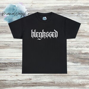 Metalcore (Blegh)ssed Cotton Tee!