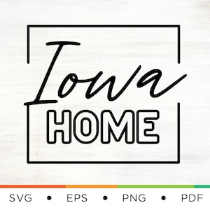 Iowa Home Script Svg - Iowa Home Svg - Iowa SVG - State Svg - Home Svg - Script Svg - Midwest Svg - Handwriting Svg - IA Svg - Download -DIY